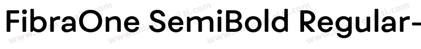 FibraOne SemiBold Regular字体转换